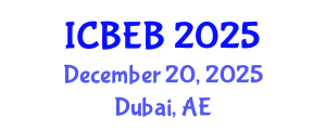 International Conference on Biochemical Engineering and Bioengineering (ICBEB) December 20, 2025 - Dubai, United Arab Emirates