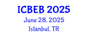 International Conference on Biochemical Engineering and Bioengineering (ICBEB) June 28, 2025 - Istanbul, Turkey
