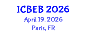 International Conference on Biochemical Engineering and Bioengineering (ICBEB) April 19, 2026 - Paris, France