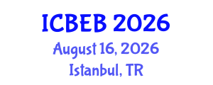 International Conference on Biochemical Engineering and Bioengineering (ICBEB) August 16, 2026 - Istanbul, Turkey