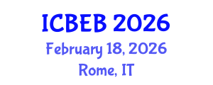 International Conference on Biochemical Engineering and Bioengineering (ICBEB) February 18, 2026 - Rome, Italy