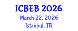 International Conference on Biochemical Engineering and Bioengineering (ICBEB) March 22, 2026 - Istanbul, Turkey