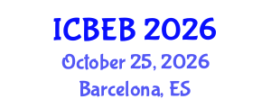 International Conference on Biochemical Engineering and Bioengineering (ICBEB) October 25, 2026 - Barcelona, Spain