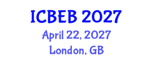 International Conference on Biochemical Engineering and Bioengineering (ICBEB) April 22, 2027 - London, United Kingdom International Conference on Biochemical Engineering and Bioengineering (ICBEB) April 22, 2027 - London, United Kingdom