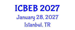International Conference on Biochemical Engineering and Bioengineering (ICBEB) January 28, 2027 - Istanbul, Turkey International Conference on Biochemical Engineering and Bioengineering (ICBEB) January 28, 2027 - Istanbul, Turkey