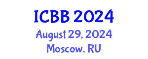 International Conference on Biochemistry and Biotechnology (ICBB) August 29, 2024 - Moscow, Russia