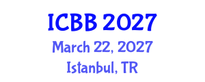 International Conference on Biochemistry and Biotechnology (ICBB) March 22, 2027 - Istanbul, Turkey International Conference on Biochemistry and Biotechnology (ICBB) March 22, 2027 - Istanbul, Turkey