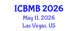 International Conference on Biochemistry and Molecular Biology (ICBMB) May 11, 2026 - Las Vegas, United States International Conference on Biochemistry and Molecular Biology (ICBMB) May 11, 2026 - Las Vegas, United States