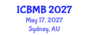 International Conference on Biochemistry and Molecular Biology (ICBMB) May 17, 2027 - Sydney, Australia International Conference on Biochemistry and Molecular Biology (ICBMB) May 17, 2027 - Sydney, Australia