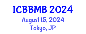 International Conference on Biochemistry, Biophysics and Molecular Biology (ICBBMB) August 15, 2024 - Tokyo, Japan
