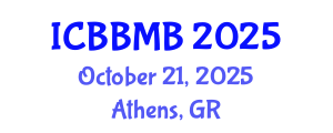 International Conference on Biochemistry, Biophysics and Molecular Biology (ICBBMB) October 21, 2025 - Athens, Greece