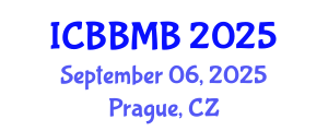 International Conference on Biochemistry, Biophysics and Molecular Biology (ICBBMB) September 06, 2025 - Prague, Czechia