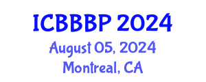 International Conference on Bioenergy, Biogas and Biogas Production (ICBBBP) August 05, 2024 - Montreal, Canada