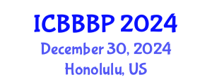 International Conference on Bioenergy, Biogas and Biogas Production (ICBBBP) December 30, 2024 - Honolulu, United States