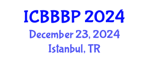 International Conference on Bioenergy, Biogas and Biogas Production (ICBBBP) December 23, 2024 - Istanbul, Turkey