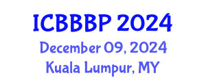 International Conference on Bioenergy, Biogas and Biogas Production (ICBBBP) December 09, 2024 - Kuala Lumpur, Malaysia