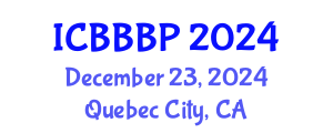 International Conference on Bioenergy, Biogas and Biogas Production (ICBBBP) December 23, 2024 - Quebec City, Canada