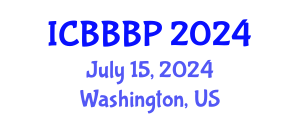 International Conference on Bioenergy, Biogas and Biogas Production (ICBBBP) July 15, 2024 - Washington, United States