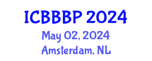 International Conference on Bioenergy, Biogas and Biogas Production (ICBBBP) May 02, 2024 - Amsterdam, Netherlands