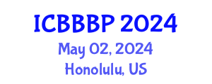 International Conference on Bioenergy, Biogas and Biogas Production (ICBBBP) May 02, 2024 - Honolulu, United States
