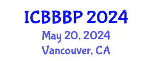 International Conference on Bioenergy, Biogas and Biogas Production (ICBBBP) May 20, 2024 - Vancouver, Canada