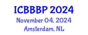 International Conference on Bioenergy, Biogas and Biogas Production (ICBBBP) November 04, 2024 - Amsterdam, Netherlands