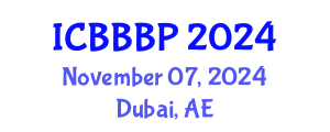 International Conference on Bioenergy, Biogas and Biogas Production (ICBBBP) November 07, 2024 - Dubai, United Arab Emirates