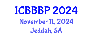 International Conference on Bioenergy, Biogas and Biogas Production (ICBBBP) November 11, 2024 - Jeddah, Saudi Arabia