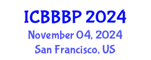 International Conference on Bioenergy, Biogas and Biogas Production (ICBBBP) November 04, 2024 - San Francisco, United States