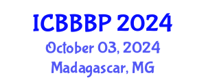 International Conference on Bioenergy, Biogas and Biogas Production (ICBBBP) October 03, 2024 - Madagascar, Madagascar