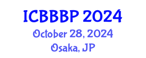 International Conference on Bioenergy, Biogas and Biogas Production (ICBBBP) October 28, 2024 - Osaka, Japan
