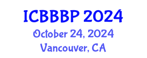 International Conference on Bioenergy, Biogas and Biogas Production (ICBBBP) October 24, 2024 - Vancouver, Canada