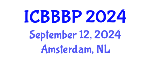 International Conference on Bioenergy, Biogas and Biogas Production (ICBBBP) September 12, 2024 - Amsterdam, Netherlands