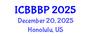 International Conference on Bioenergy, Biogas and Biogas Production (ICBBBP) December 20, 2025 - Honolulu, United States