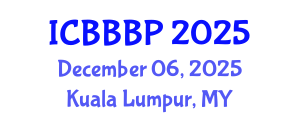 International Conference on Bioenergy, Biogas and Biogas Production (ICBBBP) December 06, 2025 - Kuala Lumpur, Malaysia