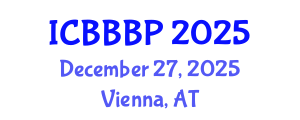 International Conference on Bioenergy, Biogas and Biogas Production (ICBBBP) December 27, 2025 - Vienna, Austria