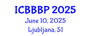 International Conference on Bioenergy, Biogas and Biogas Production (ICBBBP) June 10, 2025 - Ljubljana, Slovenia