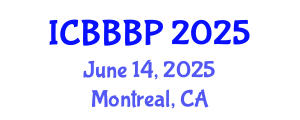 International Conference on Bioenergy, Biogas and Biogas Production (ICBBBP) June 14, 2025 - Montreal, Canada