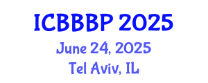 International Conference on Bioenergy, Biogas and Biogas Production (ICBBBP) June 24, 2025 - Tel Aviv, Israel