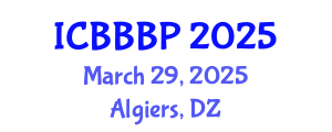 International Conference on Bioenergy, Biogas and Biogas Production (ICBBBP) March 29, 2025 - Algiers, Algeria