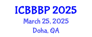 International Conference on Bioenergy, Biogas and Biogas Production (ICBBBP) March 25, 2025 - Doha, Qatar