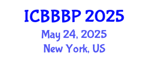 International Conference on Bioenergy, Biogas and Biogas Production (ICBBBP) May 24, 2025 - New York, United States