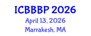 International Conference on Bioenergy, Biogas and Biogas Production (ICBBBP) April 13, 2026 - Marrakesh, Morocco International Conference on Bioenergy, Biogas and Biogas Production (ICBBBP) April 13, 2026 - Marrakesh, Morocco