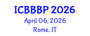 International Conference on Bioenergy, Biogas and Biogas Production (ICBBBP) April 06, 2026 - Rome, Italy International Conference on Bioenergy, Biogas and Biogas Production (ICBBBP) April 06, 2026 - Rome, Italy
