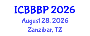 International Conference on Bioenergy, Biogas and Biogas Production (ICBBBP) August 28, 2026 - Zanzibar, Tanzania International Conference on Bioenergy, Biogas and Biogas Production (ICBBBP) August 28, 2026 - Zanzibar, Tanzania