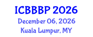 International Conference on Bioenergy, Biogas and Biogas Production (ICBBBP) December 06, 2026 - Kuala Lumpur, Malaysia International Conference on Bioenergy, Biogas and Biogas Production (ICBBBP) December 06, 2026 - Kuala Lumpur, Malaysia