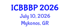 International Conference on Bioenergy, Biogas and Biogas Production (ICBBBP) July 10, 2026 - Mykonos, Greece International Conference on Bioenergy, Biogas and Biogas Production (ICBBBP) July 10, 2026 - Mykonos, Greece
