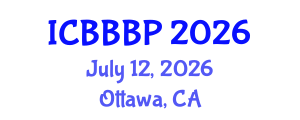 International Conference on Bioenergy, Biogas and Biogas Production (ICBBBP) July 12, 2026 - Ottawa, Canada International Conference on Bioenergy, Biogas and Biogas Production (ICBBBP) July 12, 2026 - Ottawa, Canada