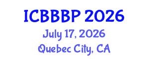 International Conference on Bioenergy, Biogas and Biogas Production (ICBBBP) July 17, 2026 - Quebec City, Canada International Conference on Bioenergy, Biogas and Biogas Production (ICBBBP) July 17, 2026 - Quebec City, Canada