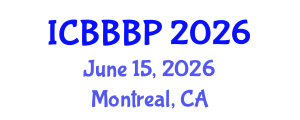 International Conference on Bioenergy, Biogas and Biogas Production (ICBBBP) June 15, 2026 - Montreal, Canada International Conference on Bioenergy, Biogas and Biogas Production (ICBBBP) June 15, 2026 - Montreal, Canada